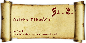 Zsirka Mikeás névjegykártya